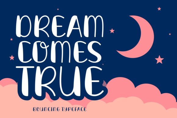 Dream Comes True Font for Editorial Design