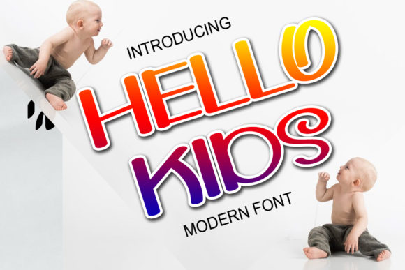 Hello Kids Font for a Trendy, Professional Brand