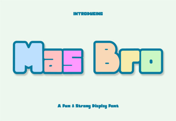 Mas Bro Font Review: A Bold Display Typeface for Playful Branding