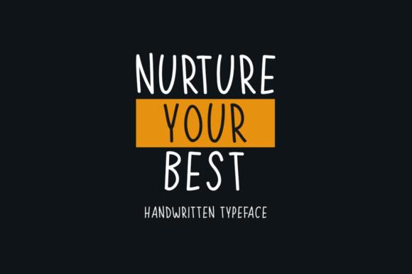 Nurture Your Best Font for Modern Campaign Design