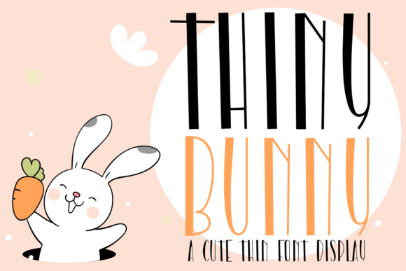 Thiny Bunny Font Review for Campaign Design